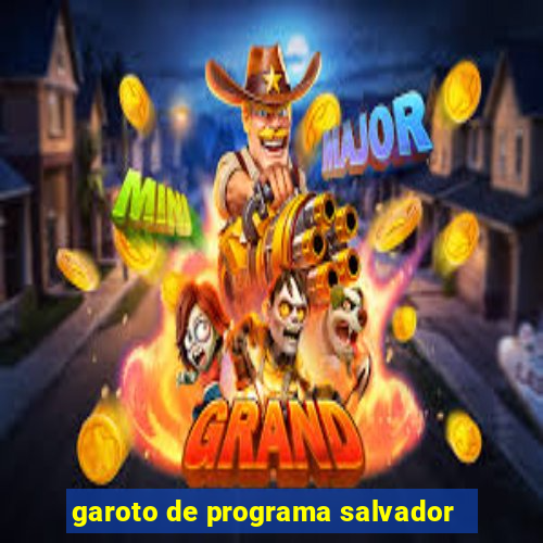 garoto de programa salvador